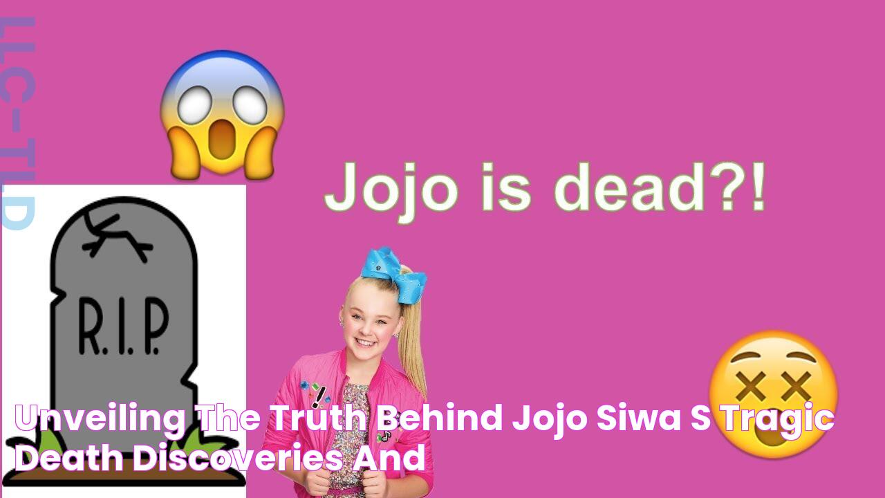 Unveiling The Truth Behind JoJo Siwa's Tragic Death Discoveries And