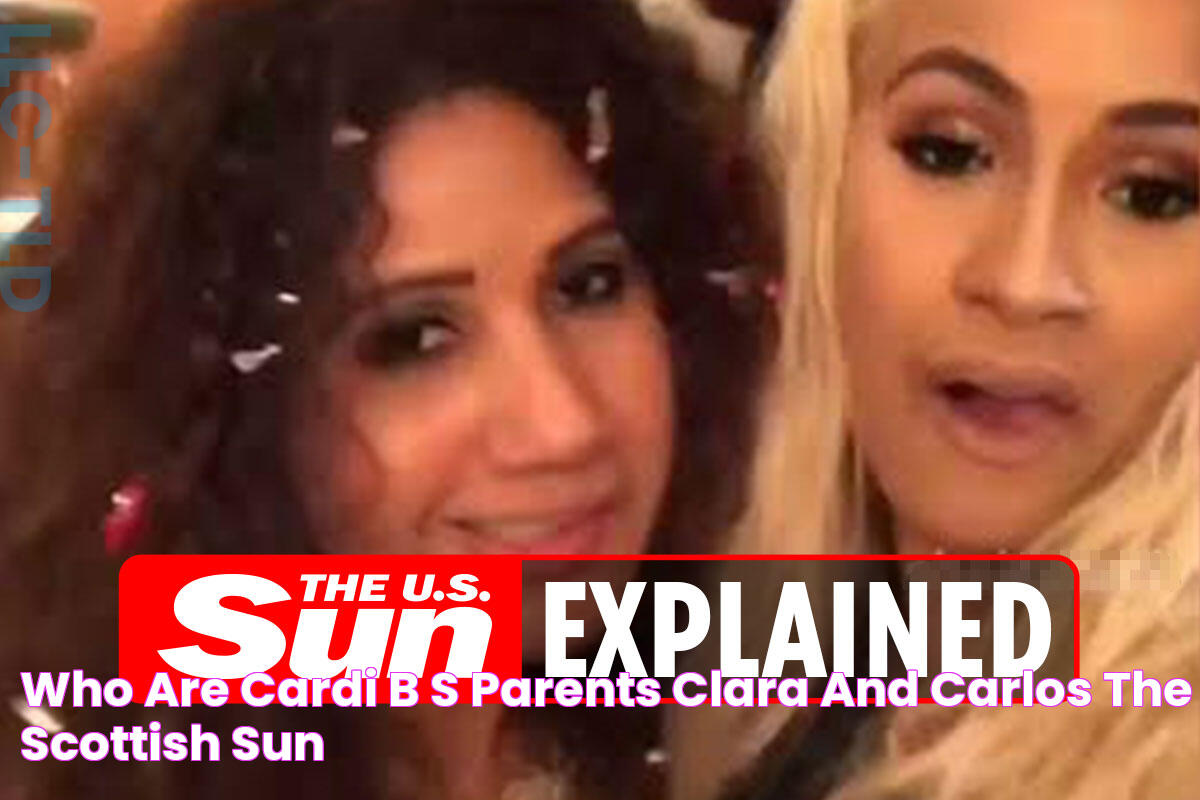 Who are Cardi B's parents Clara and Carlos? The Scottish Sun