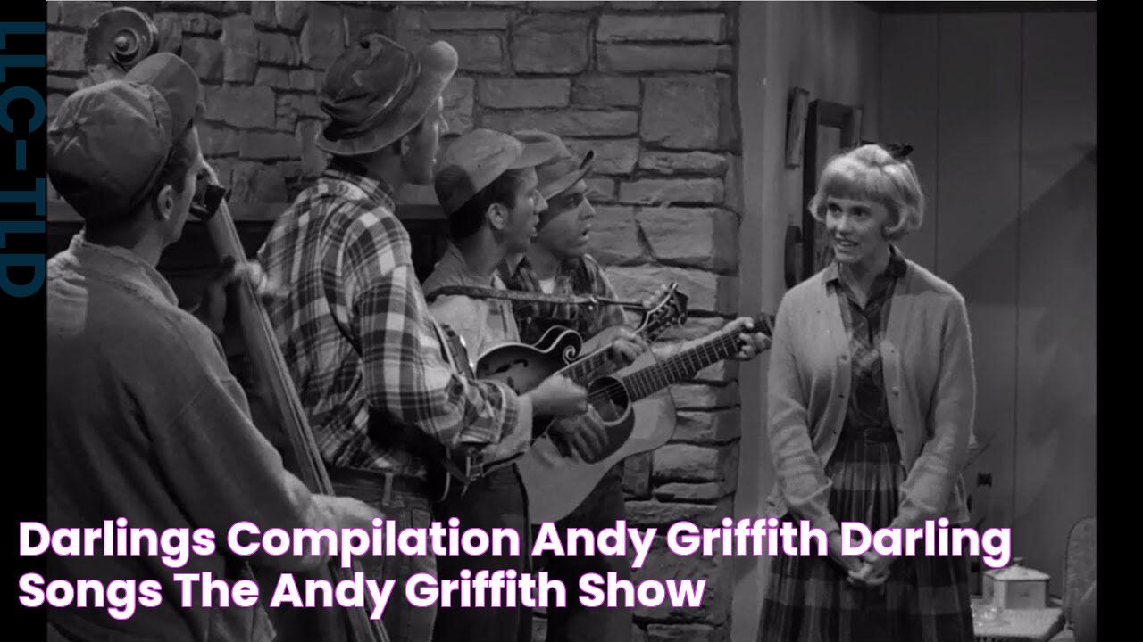 darlings compilation Andy griffith, Darling songs, The andy griffith show