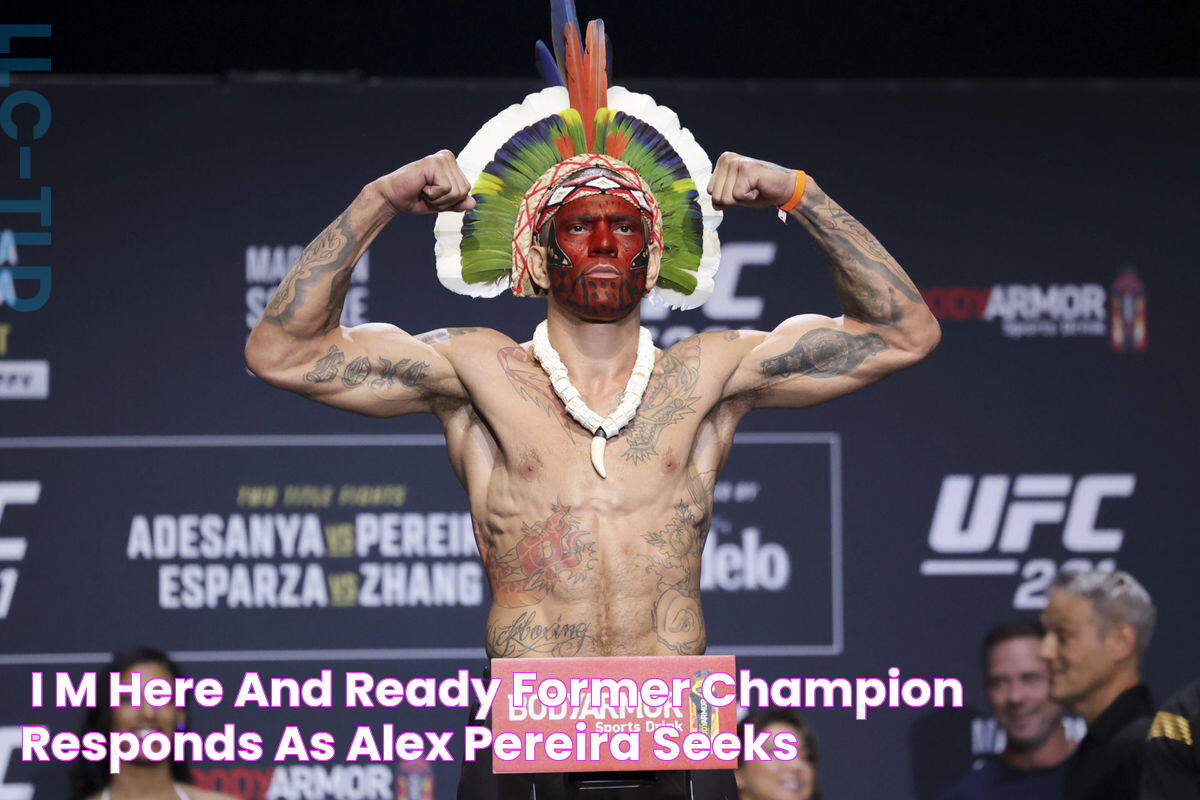 “I’m Here and Ready” Former Champion Responds as Alex Pereira Seeks