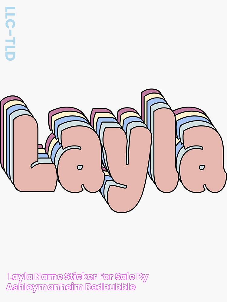 "Layla Name " Sticker for Sale by ashleymanheim Redbubble