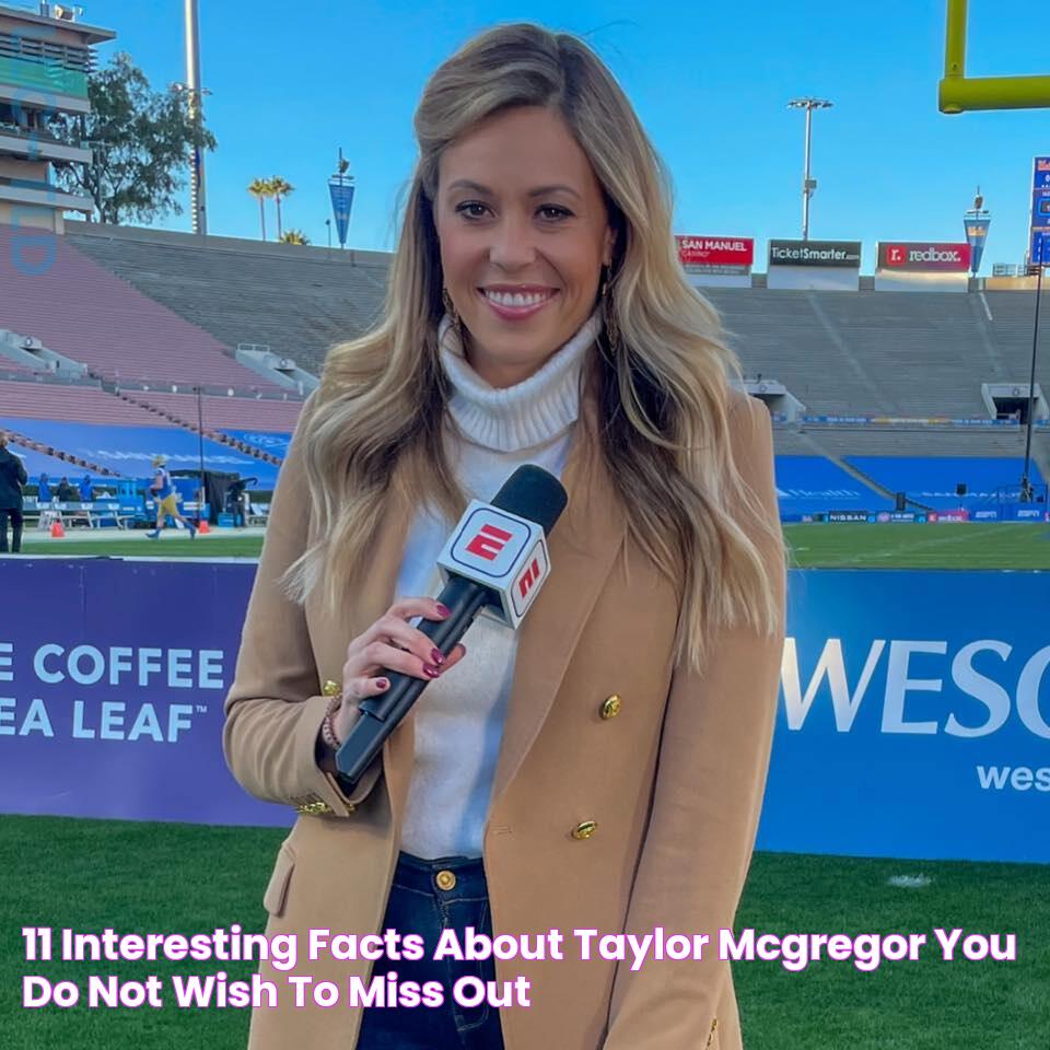 11 Interesting Facts About Taylor McGregor You Do Not Wish to Miss Out