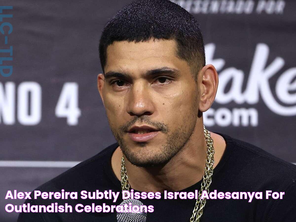 Alex Pereira subtly disses Israel Adesanya for outlandish celebrations