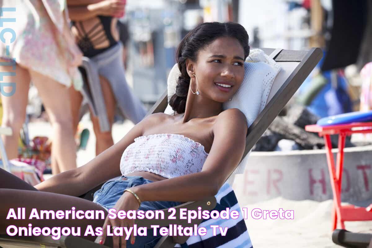 All American Season 2 Episode 1 Greta Onieogou as Layla TellTale TV