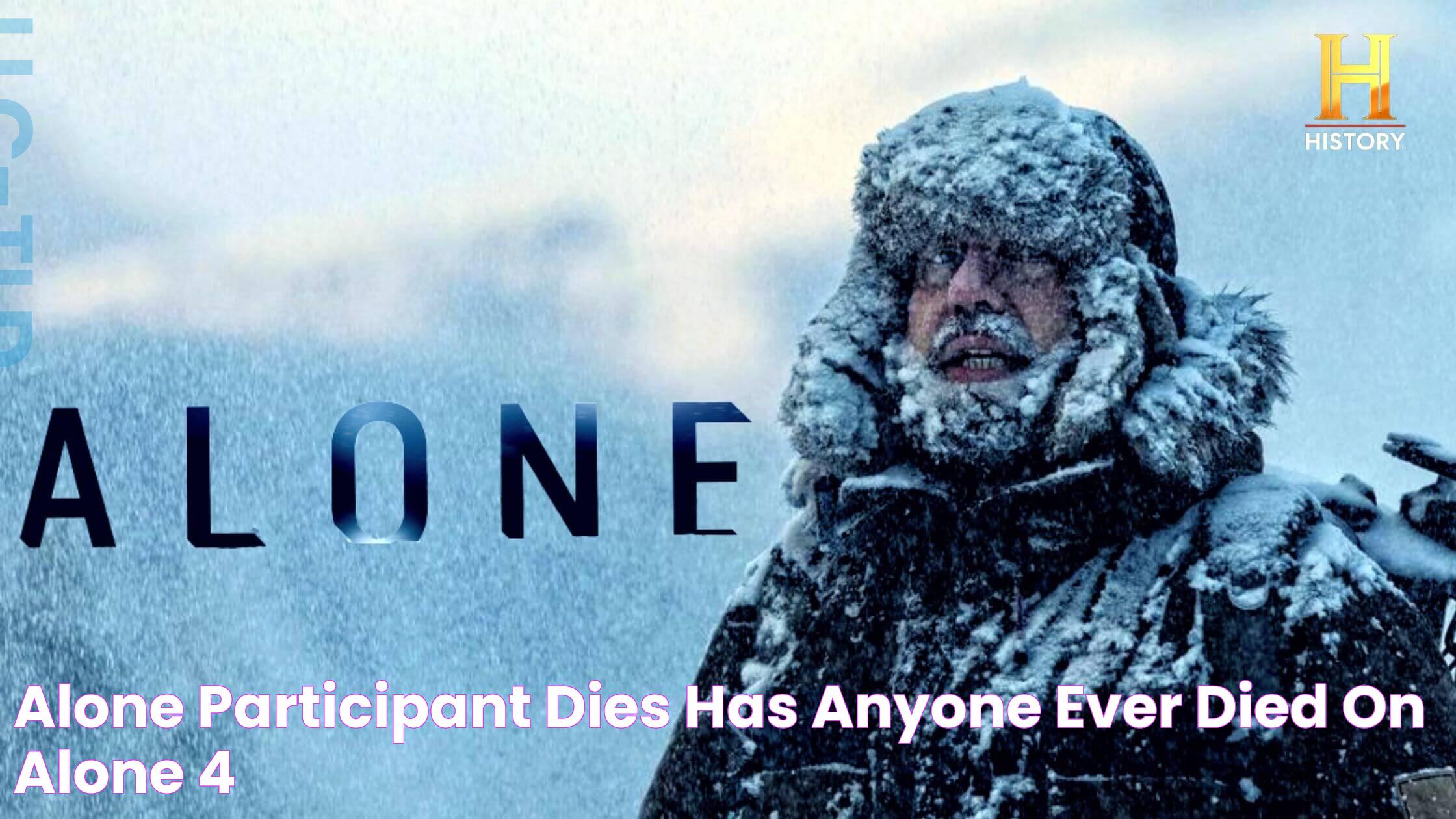 Alone Participant Dies Has Anyone Ever Died On Alone?