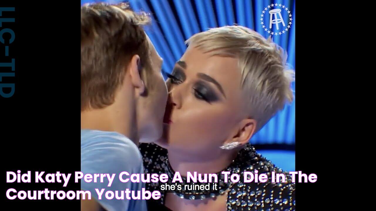 Did Katy Perry cause a nun to DIE in the courtroom? YouTube