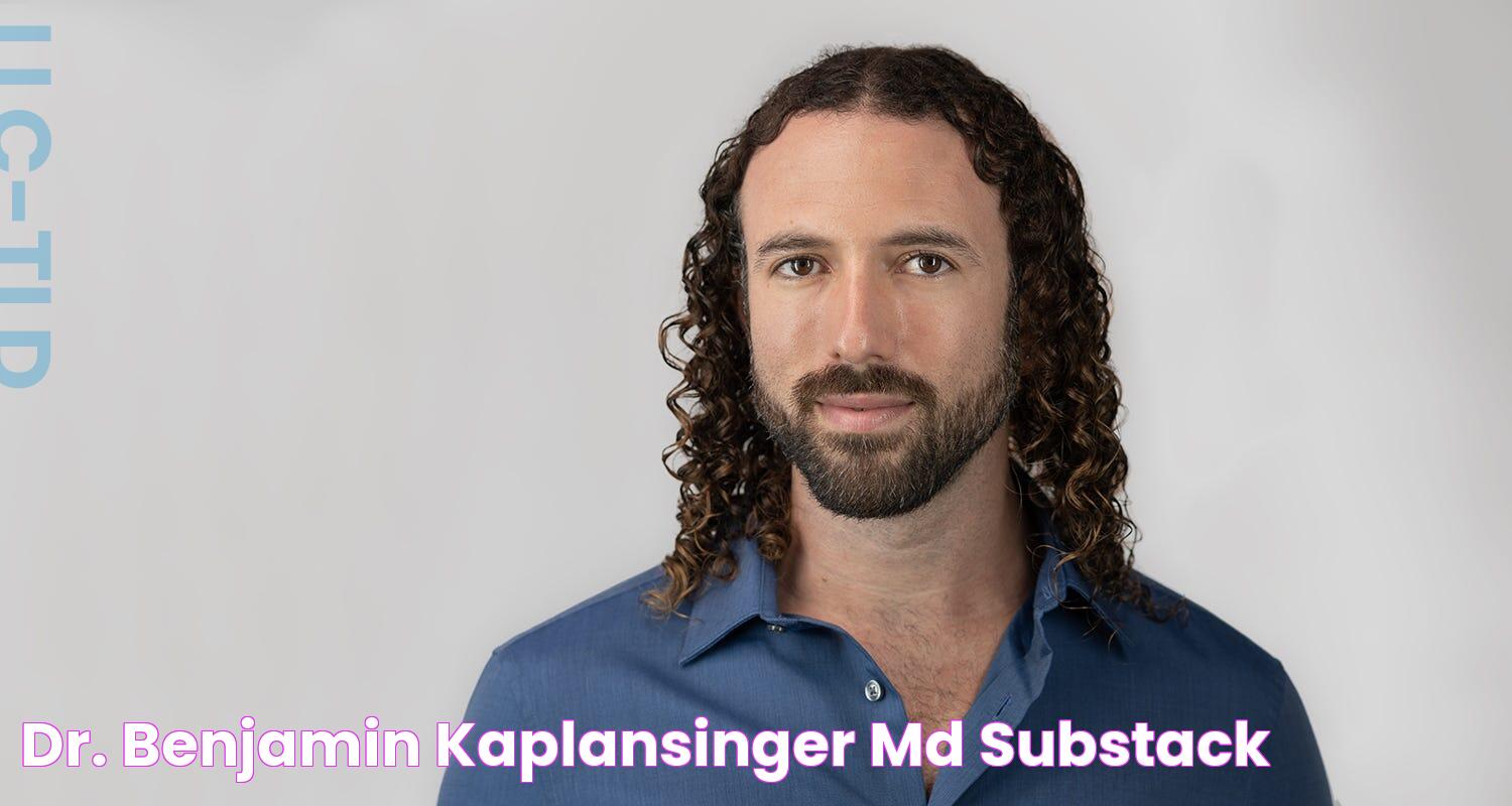 Dr. Benjamin KaplanSinger, MD Substack