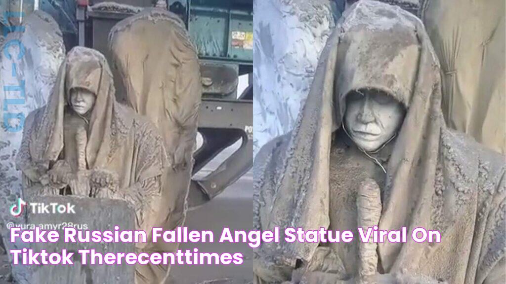 Fake 'Russian Fallen Angel' Statue Viral on TikTok TheRecentTimes