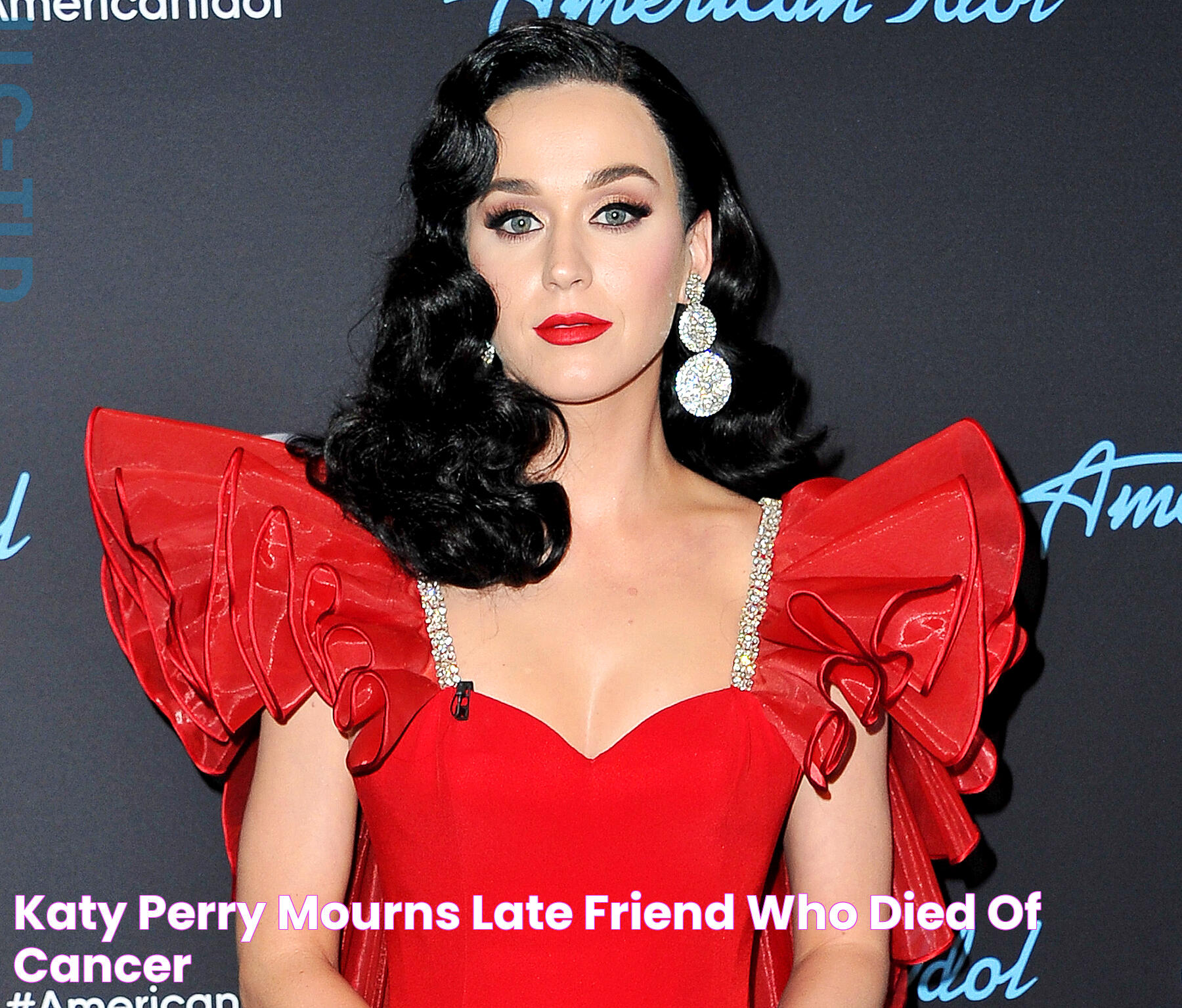 Katy Perry Mourns Late Friend Who Died of Cancer