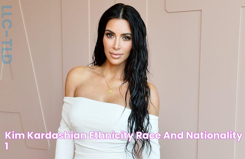 Kim Kardashian Ethnicity, Race, and Nationality