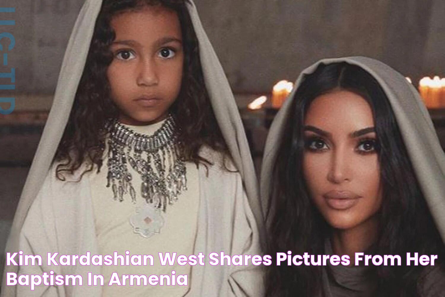 Kim Kardashian West shares pictures from her baptism in Armenia