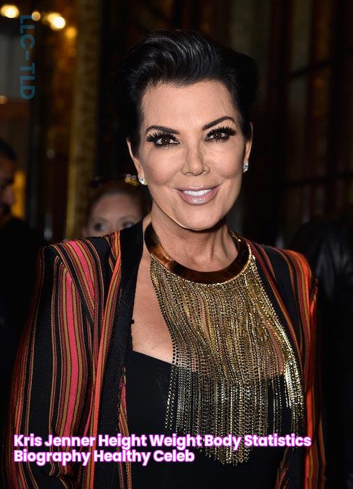 Kris Jenner Height Weight Body Statistics Biography Healthy Celeb