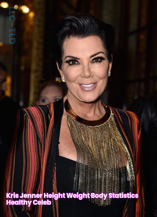 Kris Jenner Height Weight Body Statistics Healthy Celeb