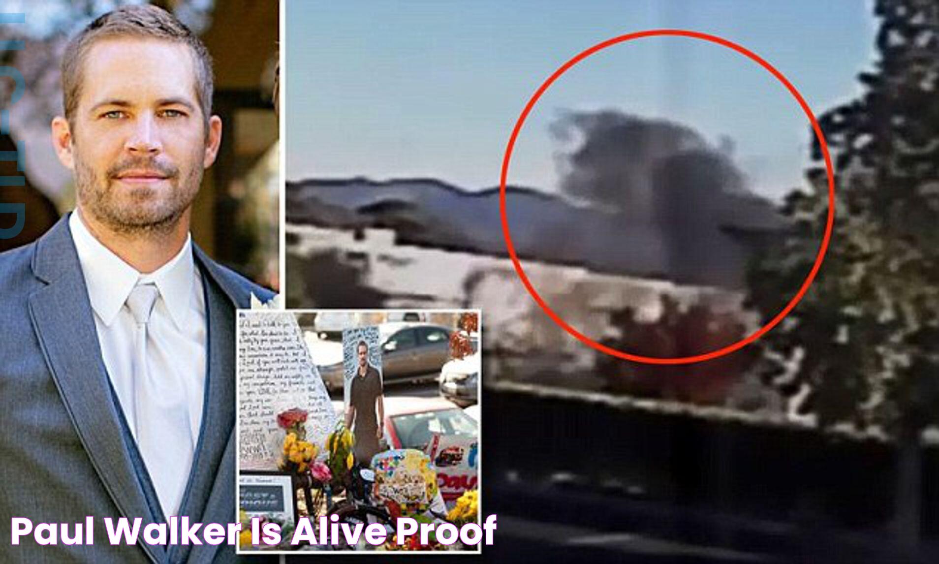 Paul Walker Is Alive Proof