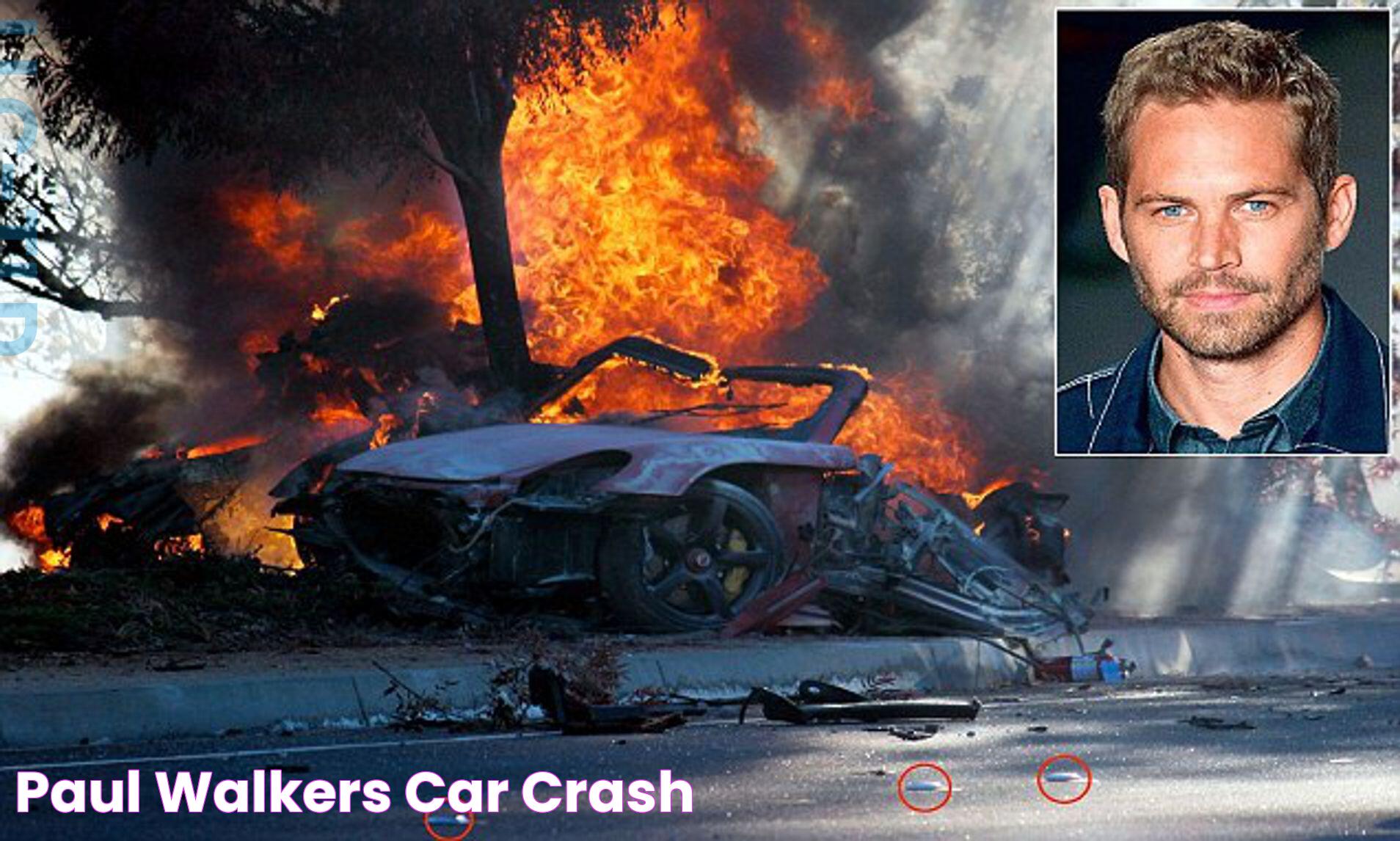 Paul Walkers Car Crash