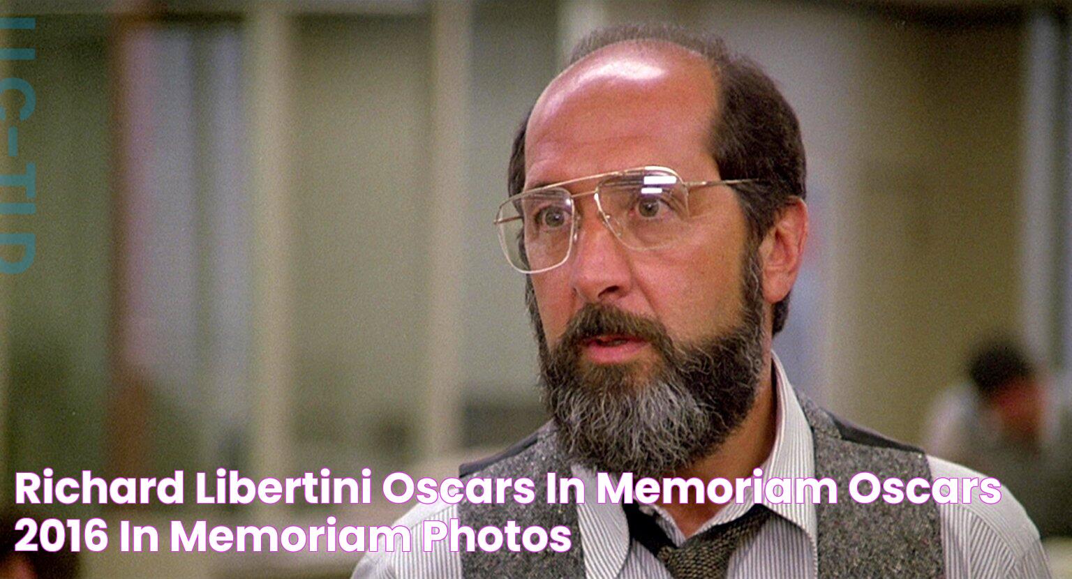 Richard Libertini Oscars In Memoriam Oscars 2016 In Memoriam Photos