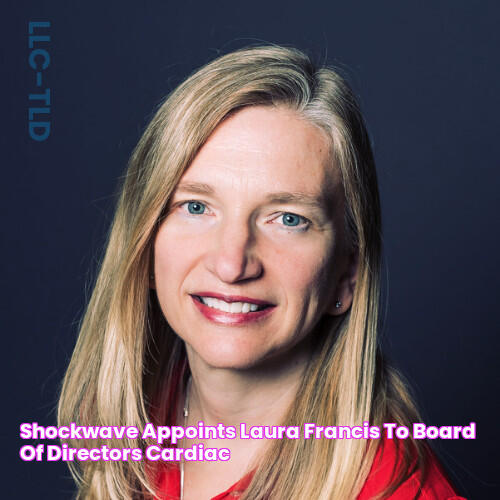 Shockwave Appoints Laura Francis to Board of Directors Cardiac