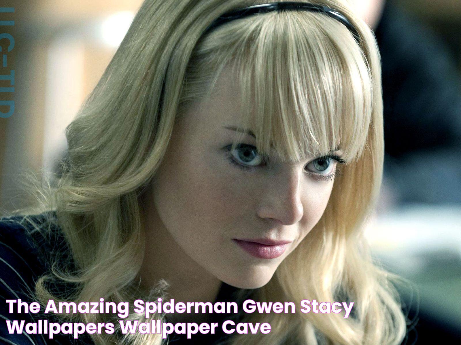 The Amazing SpiderMan Gwen Stacy Wallpapers Wallpaper Cave