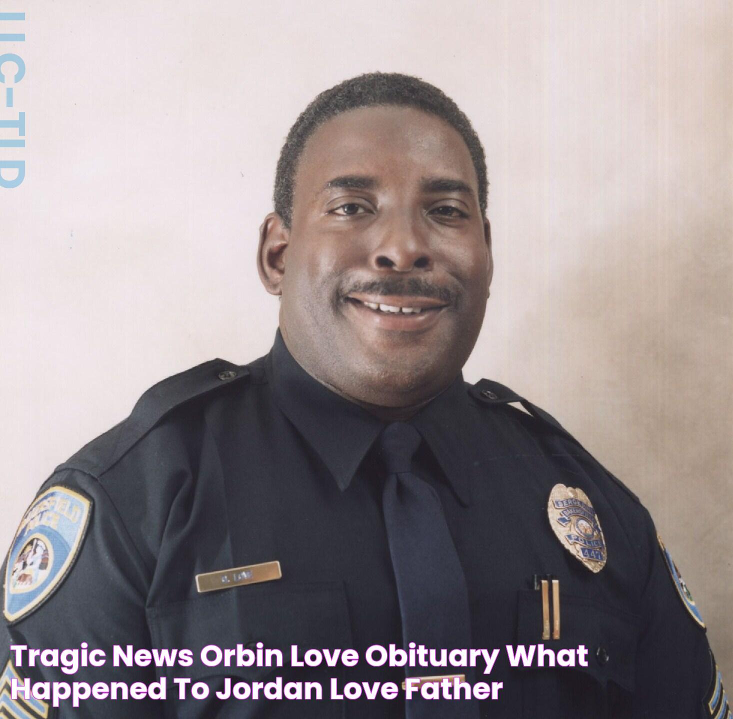 Tragic news, Orbin Love Obituary, What Happened to Jordan Love Father?