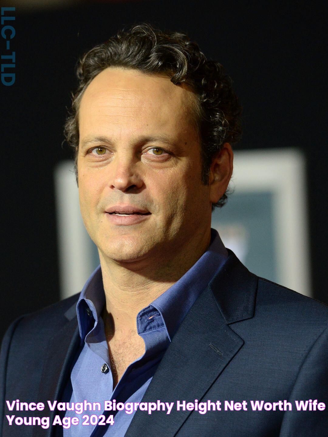 Vince Vaughn biography, height, net worth, wife, young, age 2024