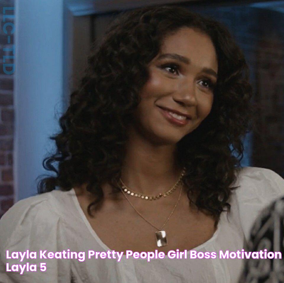 layla keating Pretty people, Girl boss motivation, Layla