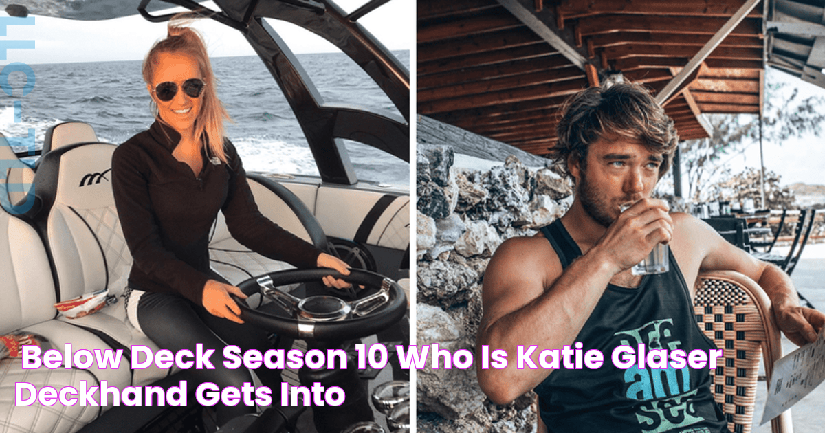 'Below Deck' Season 10 Who is Katie Glaser? Deckhand gets into