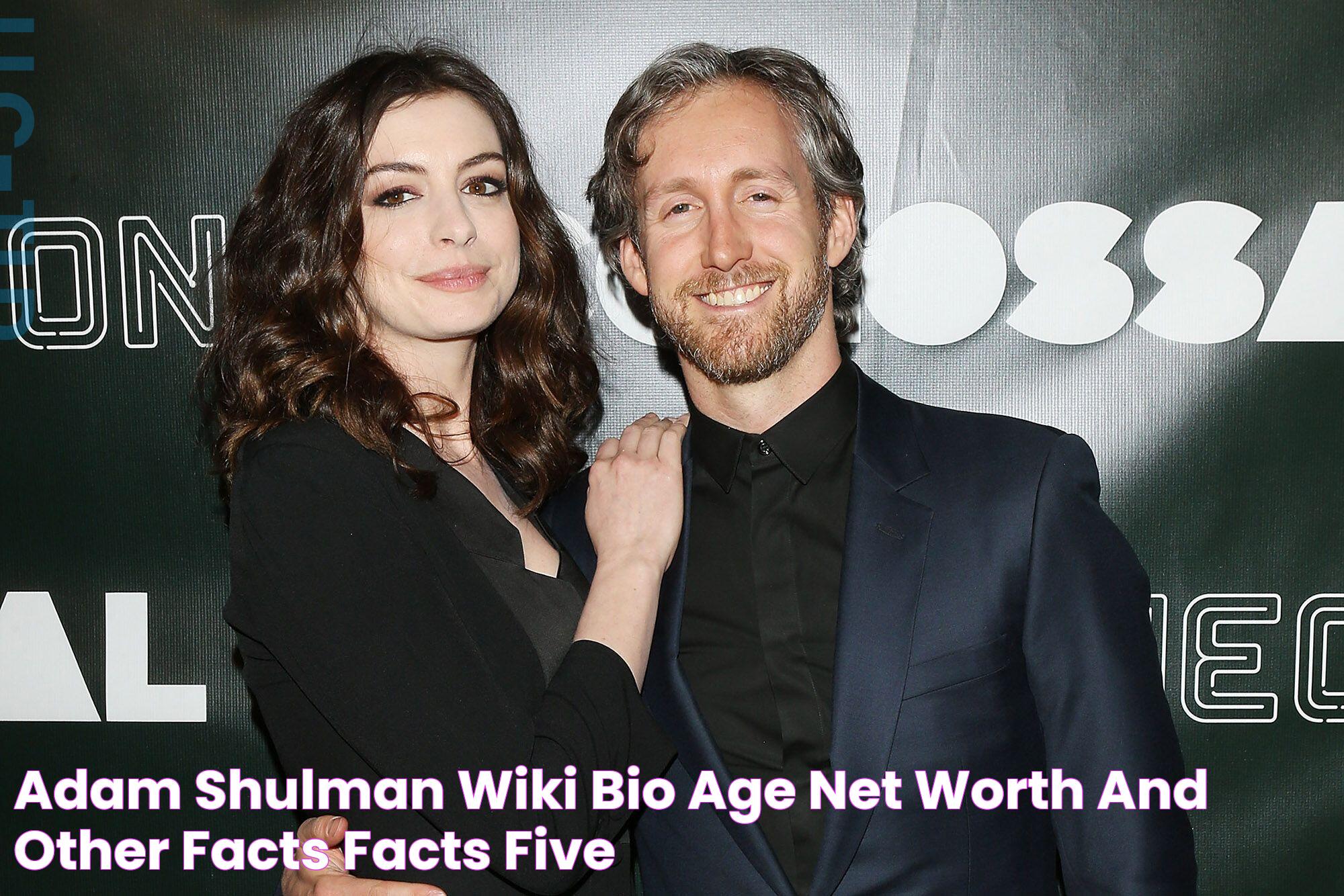 Adam Shulman Wiki, Bio, Age, Net Worth, and Other Facts Facts Five