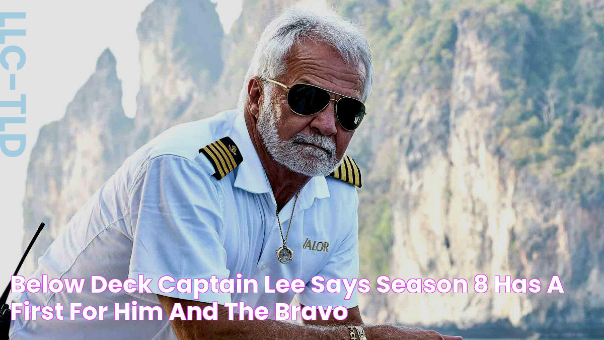 Below Deck Captain Lee says Season 8 has a first for him and the Bravo