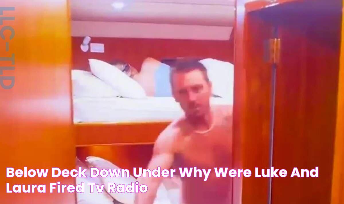 Below Deck Down Under Why were Luke and Laura fired? TV & Radio