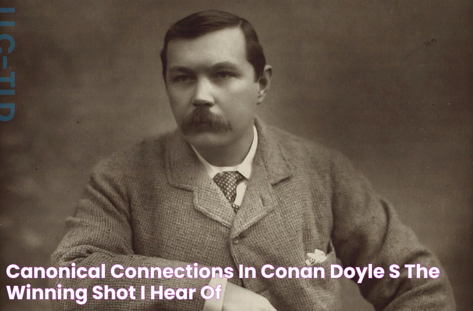 Canonical Connections in Conan Doyle's "The Winning Shot" I Hear of