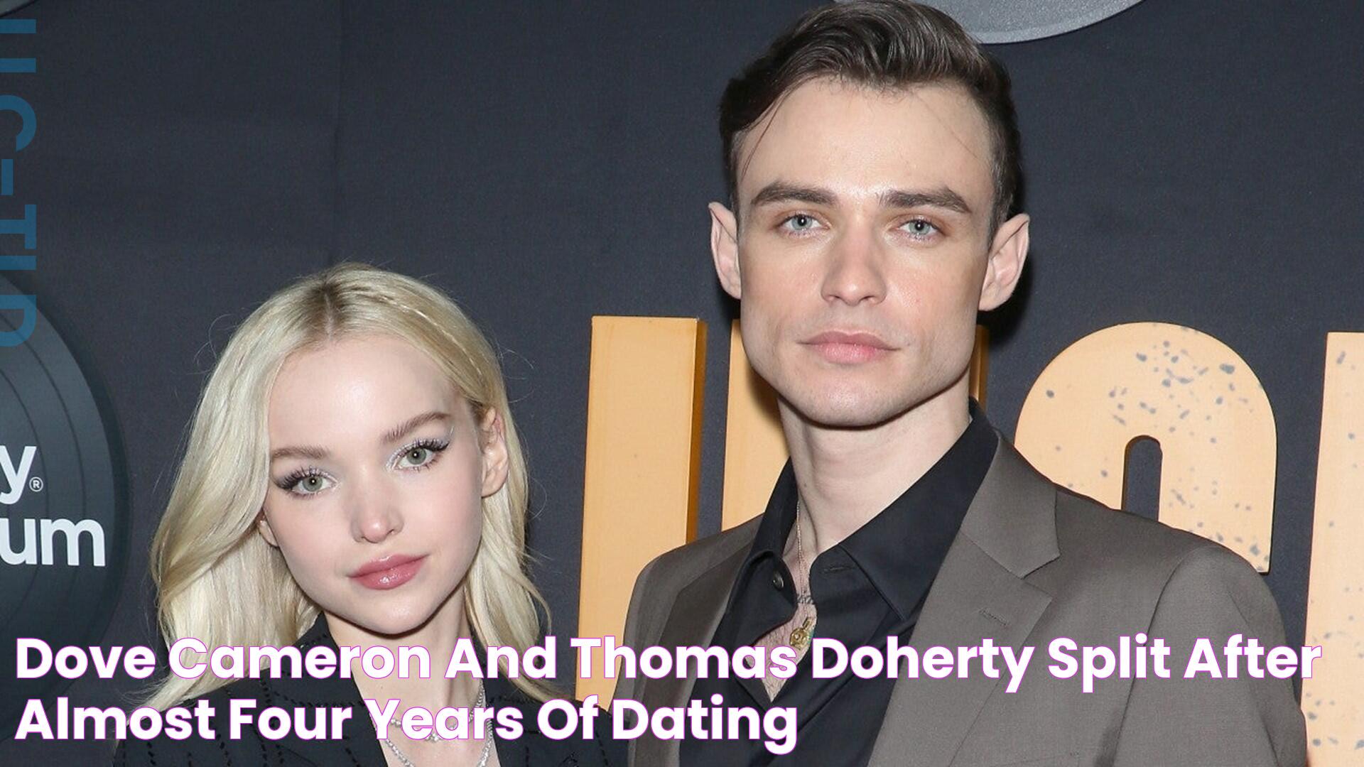 Dove Cameron and Thomas Doherty Split After Almost Four Years of Dating