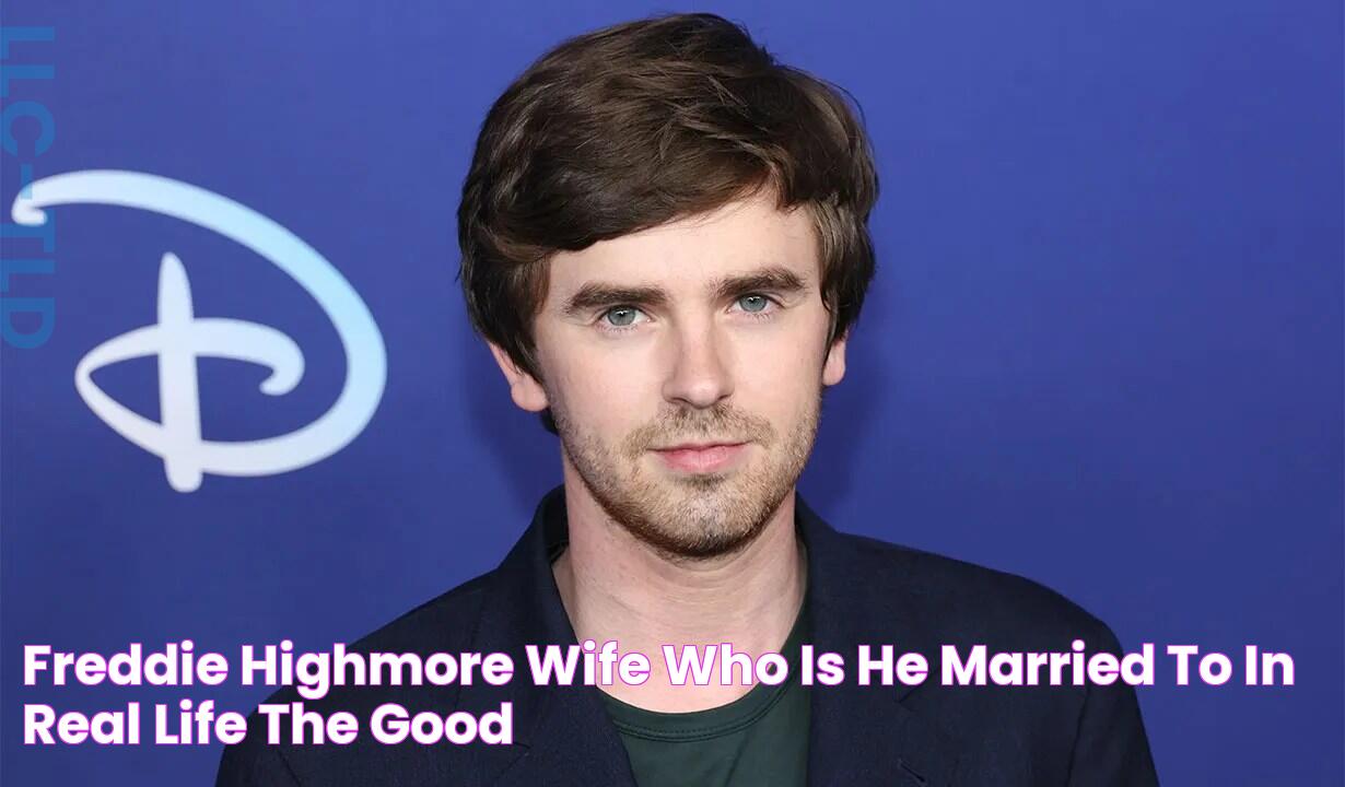 Freddie Highmore Wife, Who Is He Married to in Real Life? The Good