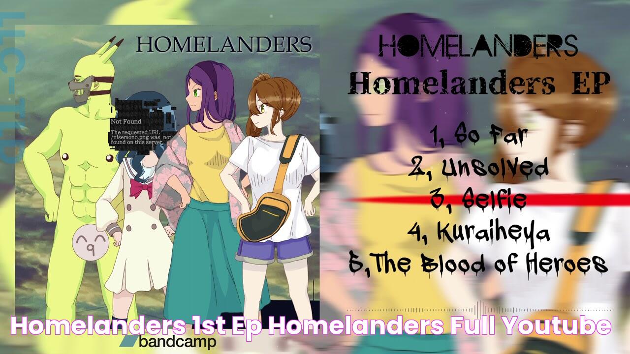 HOMELANDERS 1st EP「HOMELANDERS」FULL YouTube