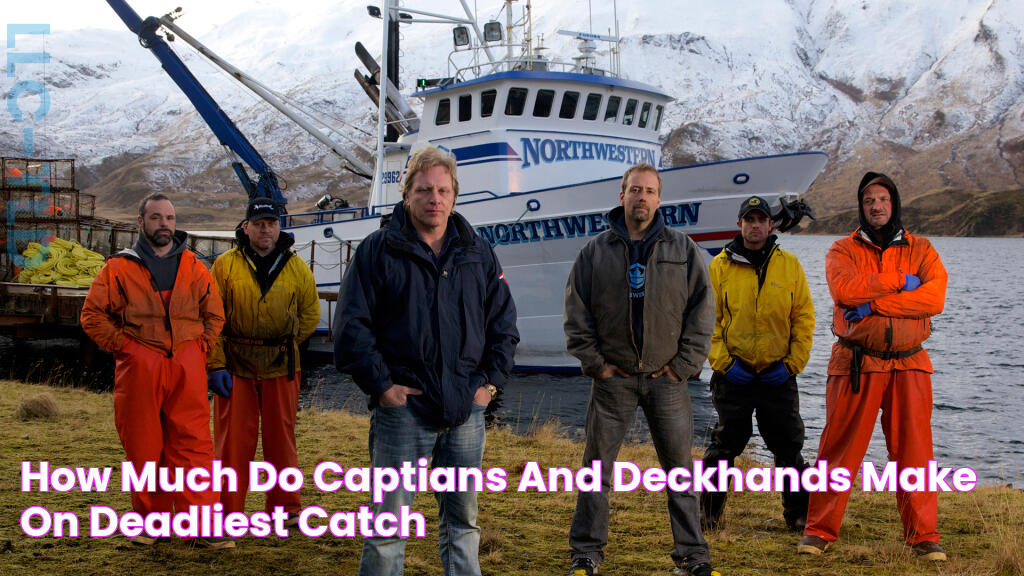 How Much Do Captians and Deckhands Make on Deadliest Catch?