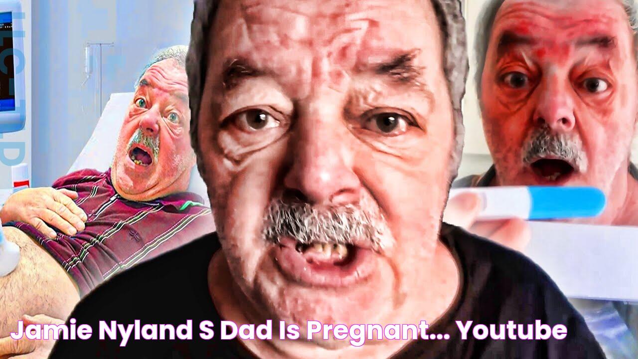 Jamie Nyland's Dad Is Pregnant... YouTube