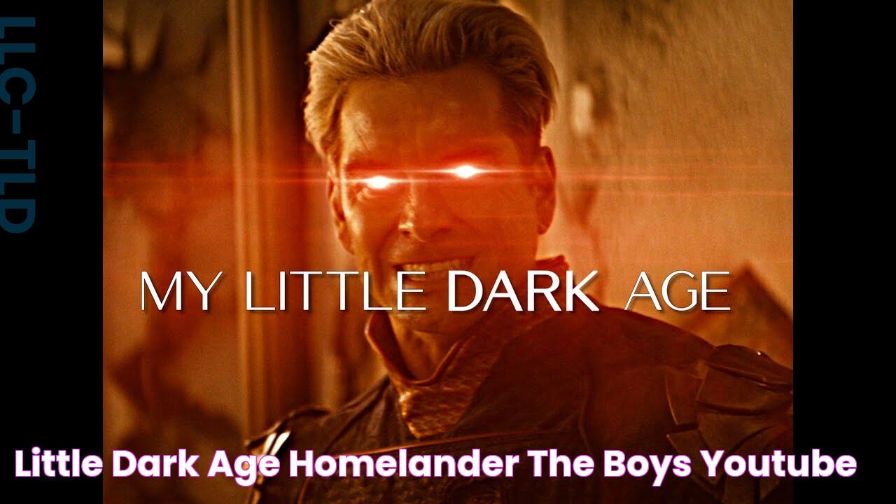 Little Dark Age Homelander [The Boys] YouTube