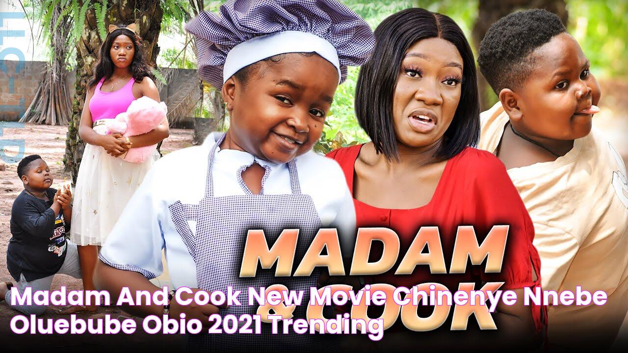 MADAM AND COOK (New Movie) Chinenye Nnebe & Oluebube Obio 2021 Trending