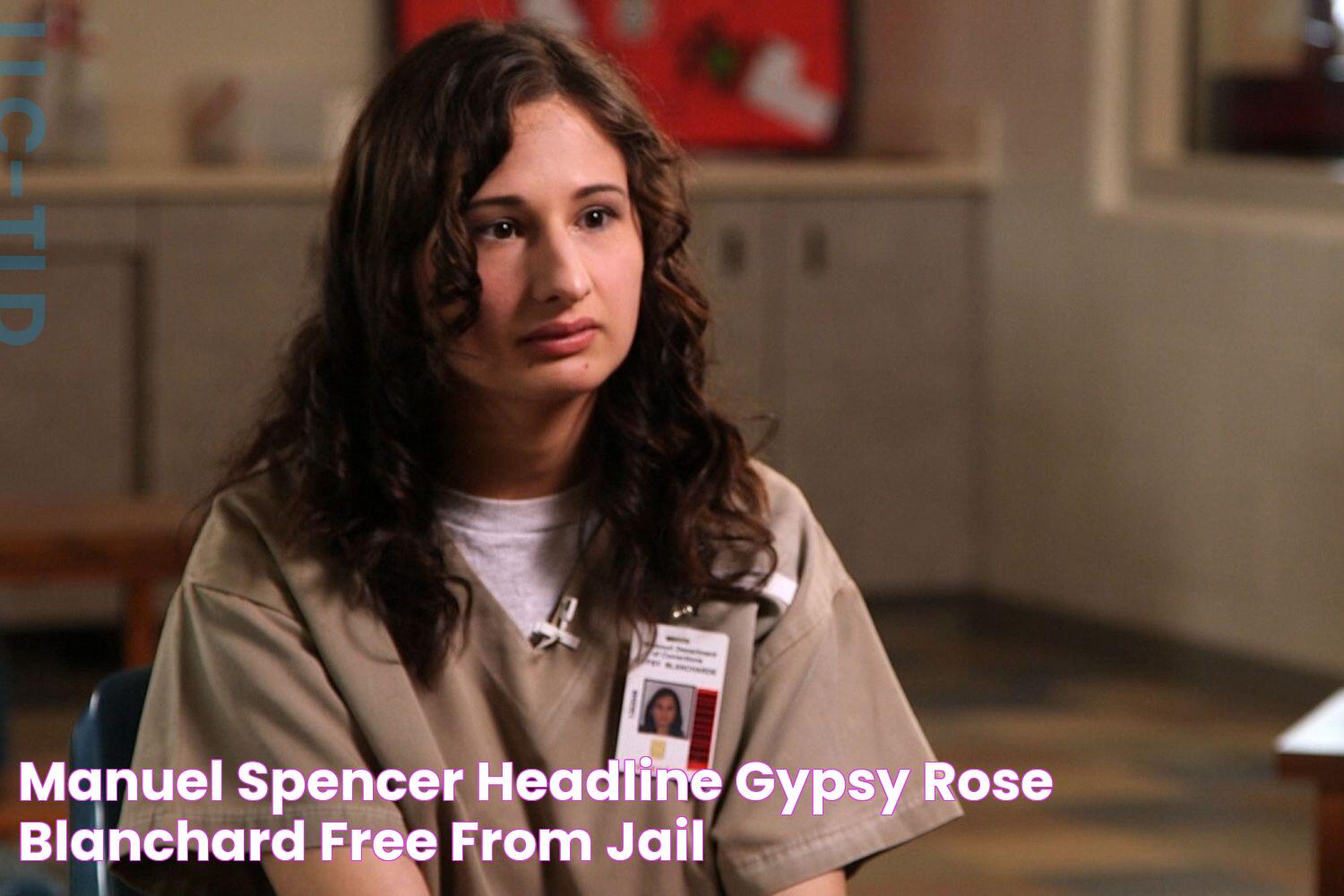 Manuel Spencer Headline Gypsy Rose Blanchard Free From Jail