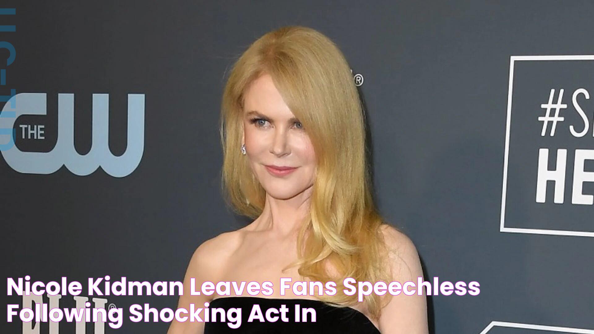 Nicole Kidman leaves fans speechless following 'shocking' act in