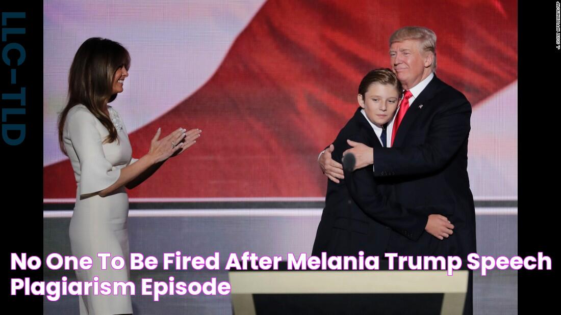 No one to be fired after Melania Trump speech plagiarism episode