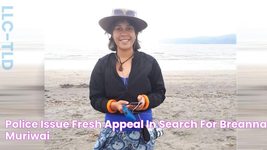 Police issue fresh appeal in search for Breanna Muriwai