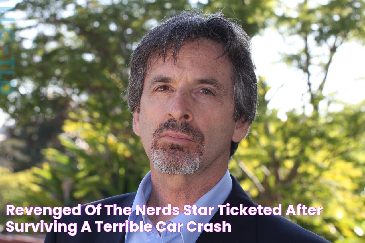 Revenged Of The Nerds Star Ticketed After Surviving A Terrible Car Crash