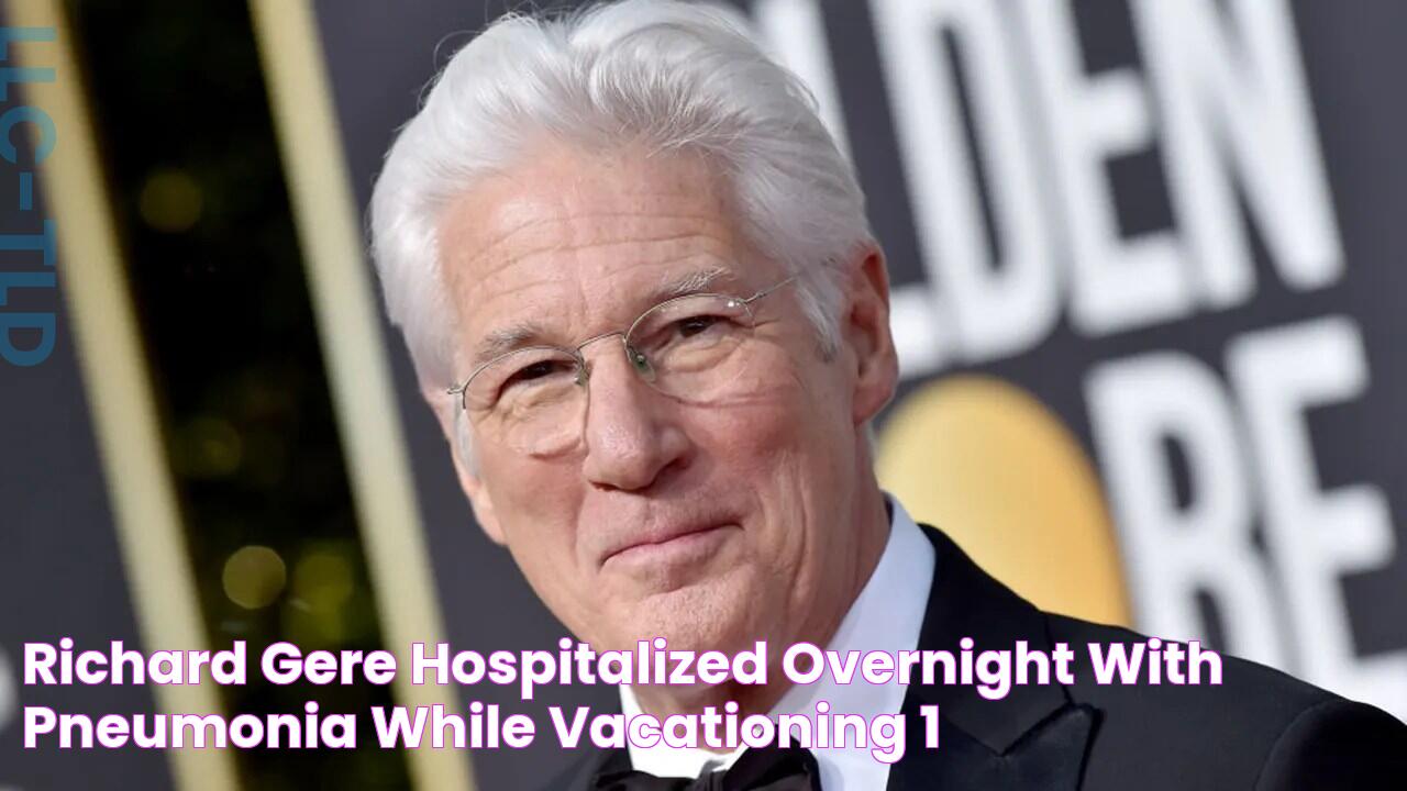 Richard Gere hospitalized overnight with pneumonia while vacationing