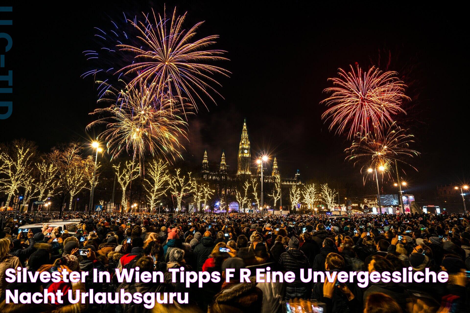 Silvester in Wien Tipps für eine unvergessliche Nacht Urlaubsguru