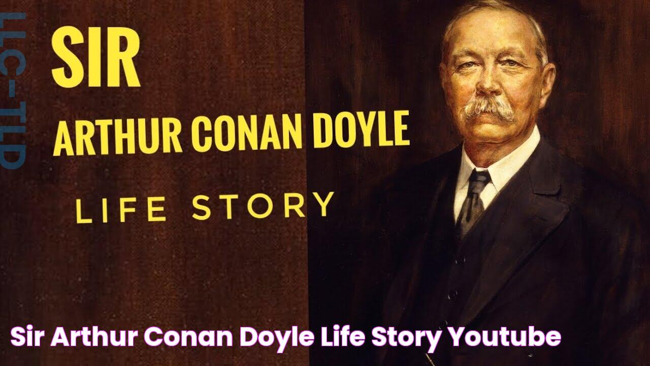 Sir Arthur Conan Doyle life story YouTube