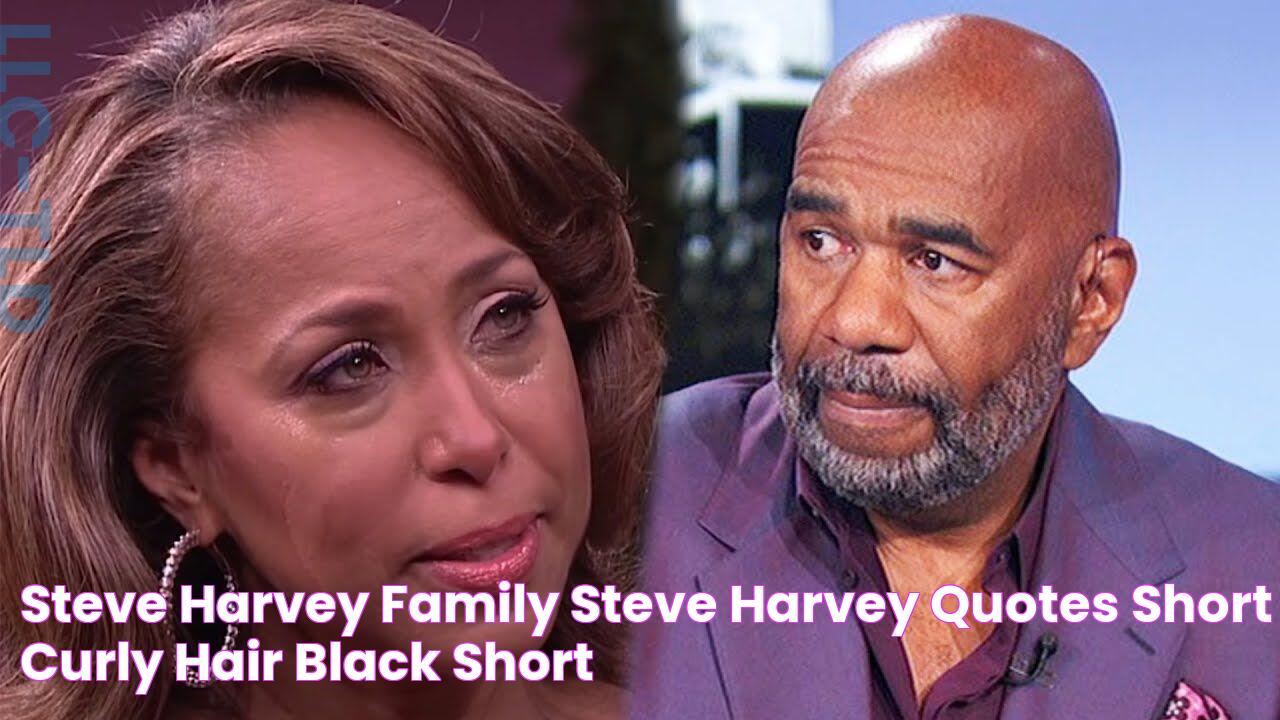 Steve Harvey Family, Steve Harvey Quotes, Short Curly Hair Black, Short