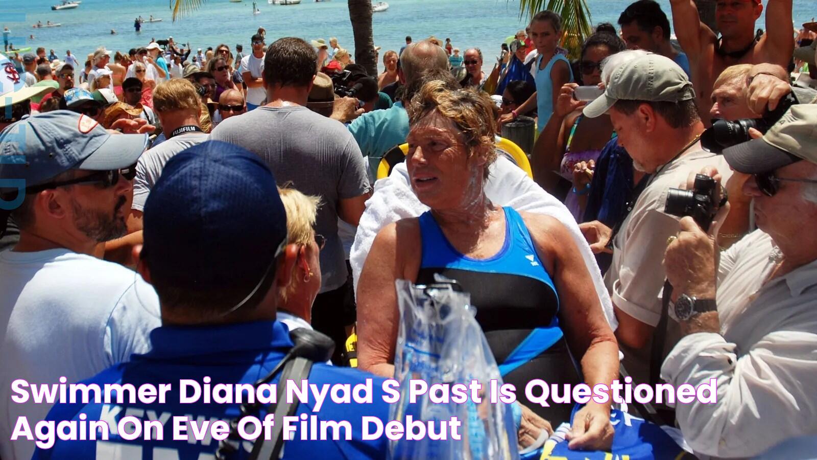 Swimmer Diana Nyad's past is questioned again on eve of film debut