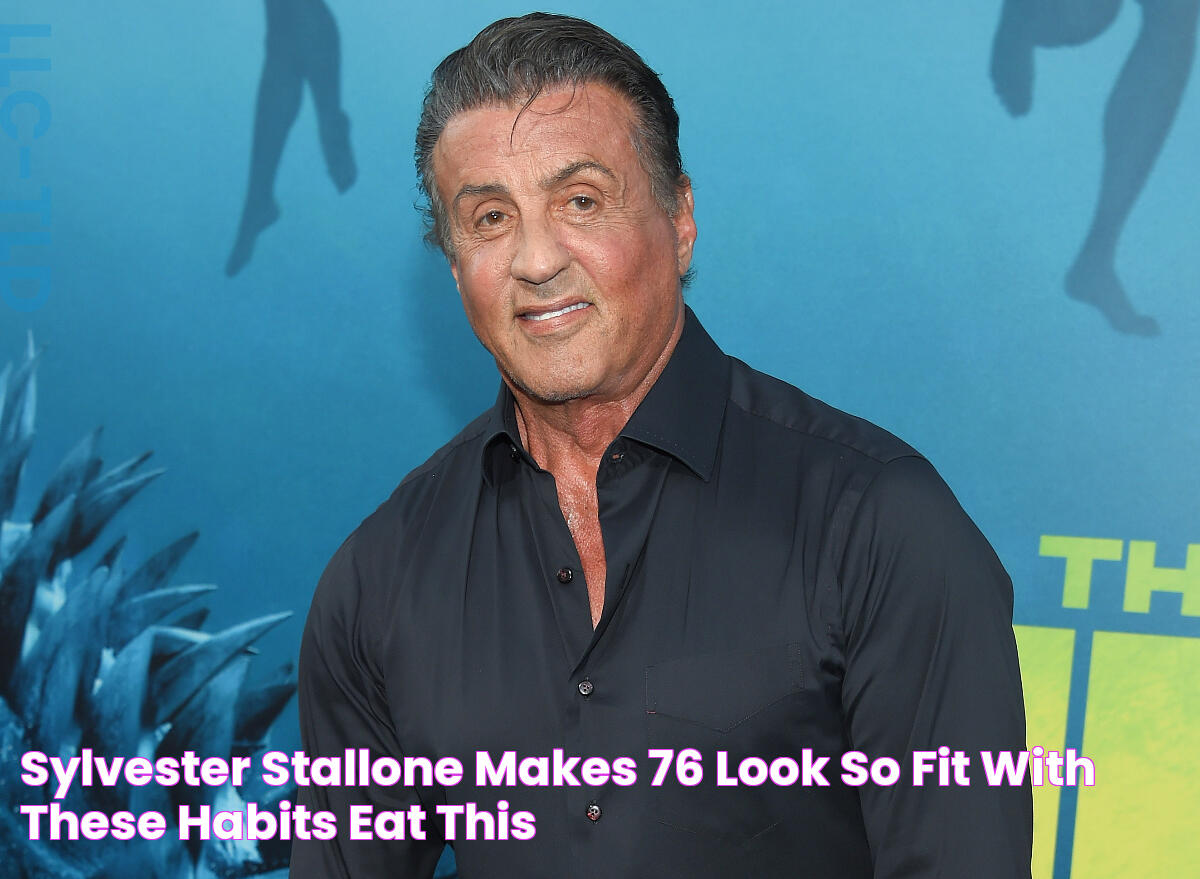 Sylvester Stallone Makes 76 Look So Fit With These Habits — Eat This