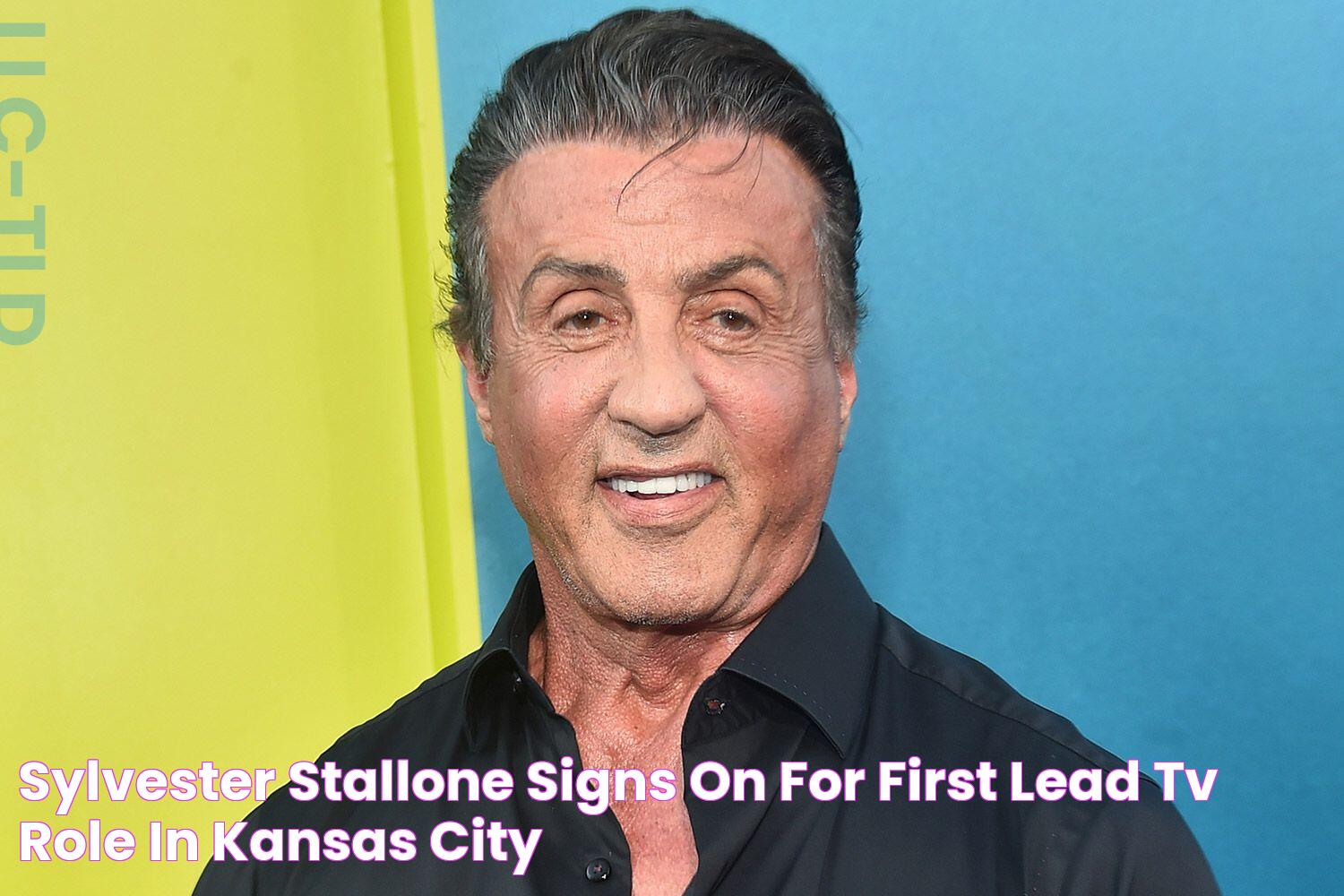 Sylvester Stallone Signs on for First Lead TV Role in Kansas City