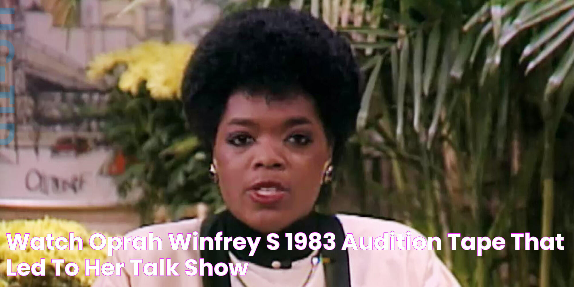 Watch Oprah Winfrey's 1983 Audition Tape That Led To Her Talk Show